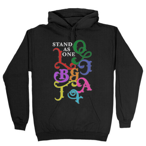 LGBTQIA+ Stand As One Hooded Sweatshirt