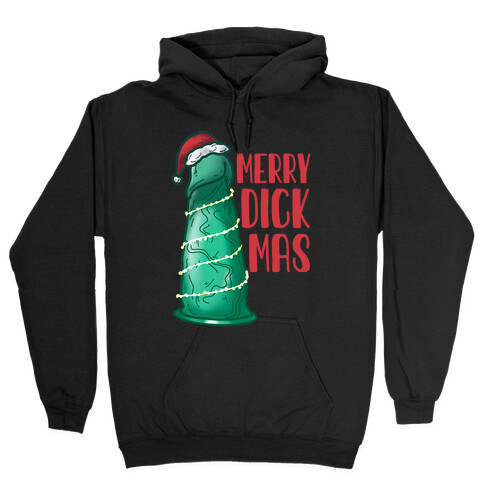 Merry Dickmas Hooded Sweatshirt