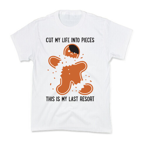 Cut My Life Into Pieces Gingerbread Kids T-Shirt