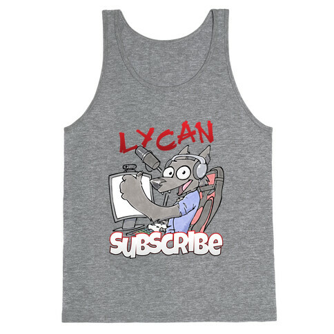 Lycan Subscribe Tank Top
