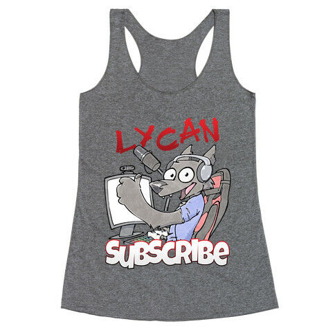 Lycan Subscribe Racerback Tank Top