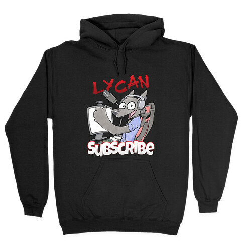 Lycan Subscribe Hooded Sweatshirt