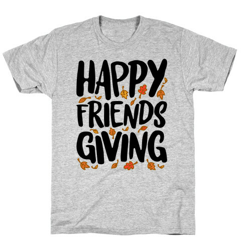 Happy Friendsgiving T-Shirt