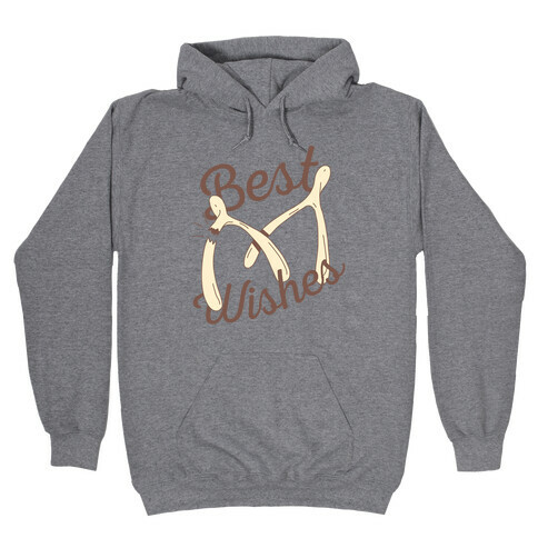 Best Wishes Hooded Sweatshirt