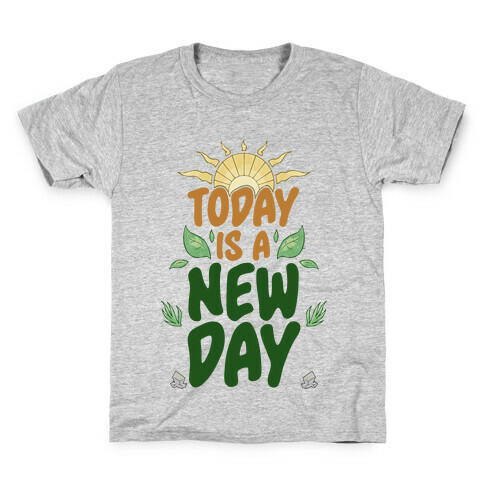 Today Is A New Day Kids T-Shirt