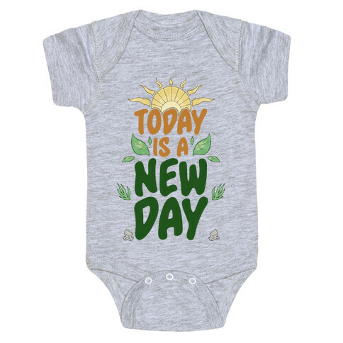 Today Is A New Day Baby One-Piece