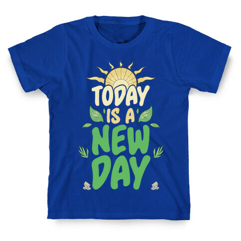 Today Is A New Day T-Shirt