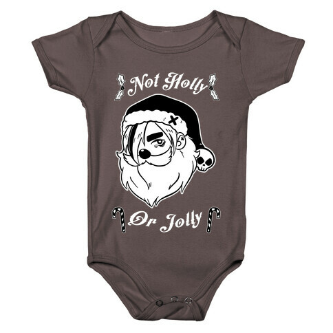 Not Holly Or Jolly Baby One-Piece