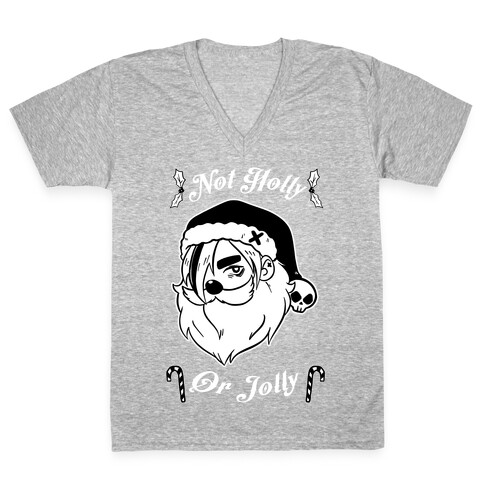 Not Holly Or Jolly V-Neck Tee Shirt