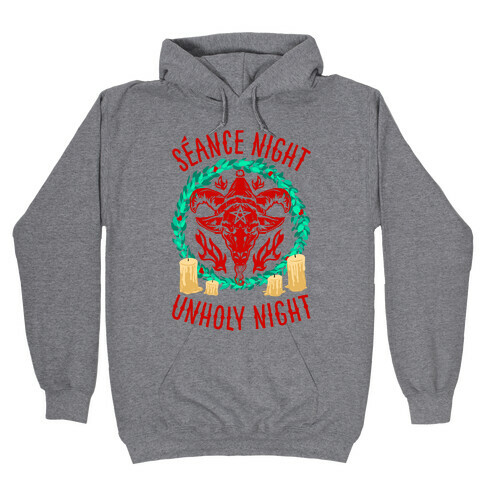 Seance Night, Unholy Night Hooded Sweatshirt