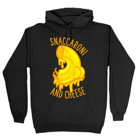 Snaccaroni and Cheese Hooded Sweatshirt