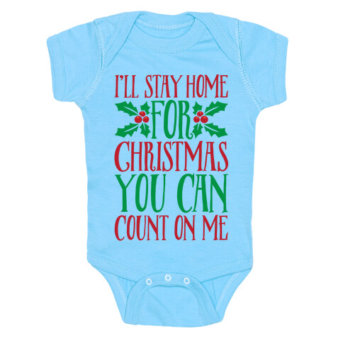 I'll Stay Home For Christmas White Print Baby One-Piece