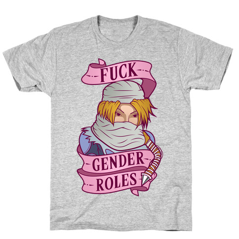 F*** Gender Roles (Sheik) T-Shirt