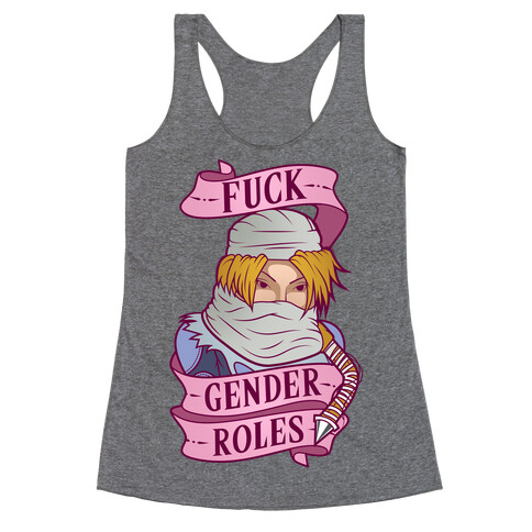 F*** Gender Roles (Sheik) Racerback Tank Top