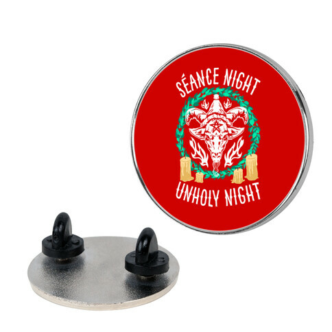 Seance Night, Unholy Night Pin