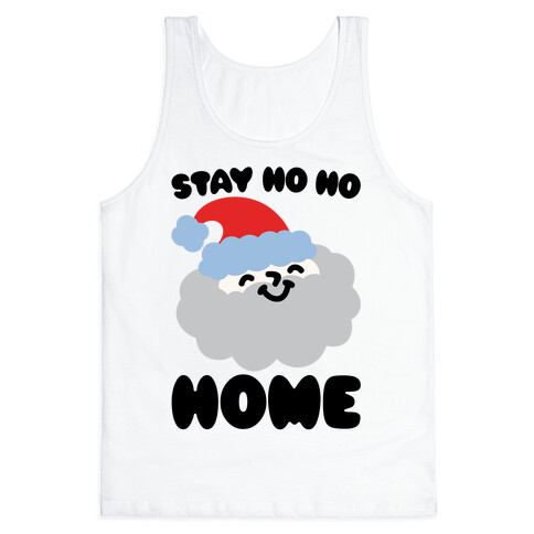 Stay Ho Ho Home Tank Top