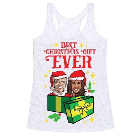 Best Christmas Gift EVER Racerback Tank Top