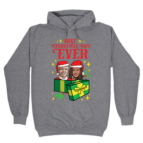 Best Christmas Gift EVER Hooded Sweatshirt