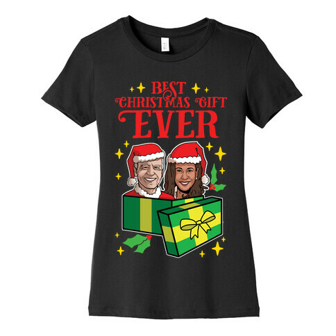 Best Christmas Gift EVER Womens T-Shirt