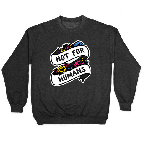 Hot For Humans Pullover