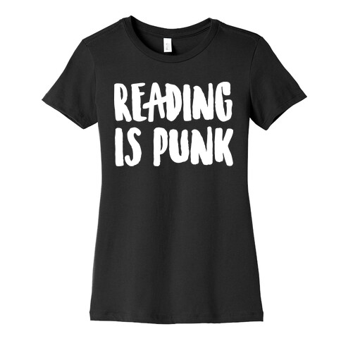 Reading Is Punk Womens T-Shirt