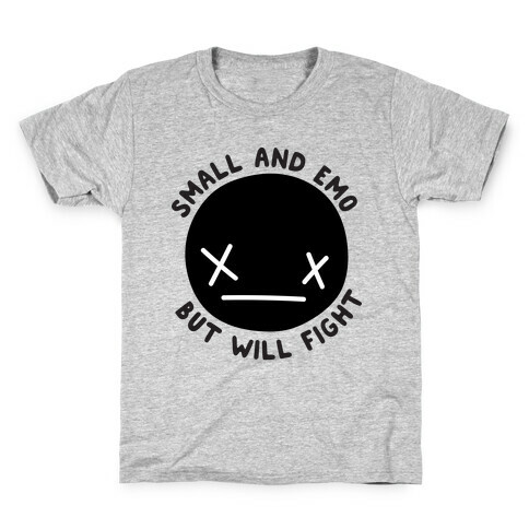 Small And Emo But Will Fight Kids T-Shirt