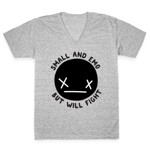 Small And Emo But Will Fight V-Neck Tee Shirt