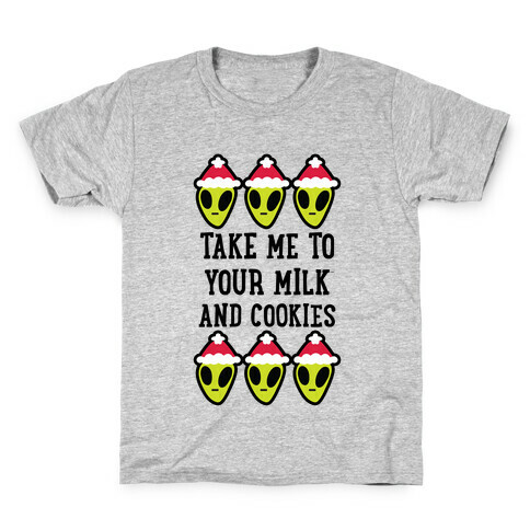 Take Me to Your Milk and Cookies Kids T-Shirt