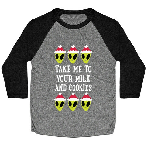 Take Me to Your Milk and Cookies Baseball Tee