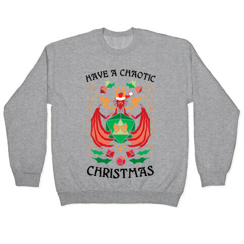 Have A Chaotic Christmas Pullover