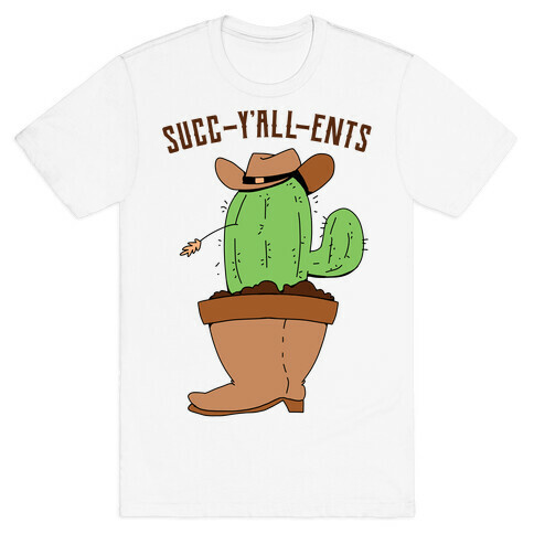 Succ-y'all-ents T-Shirt