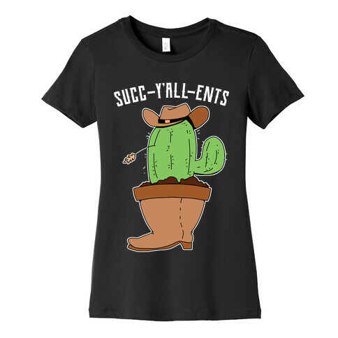 Succ-y'all-ents Womens T-Shirt