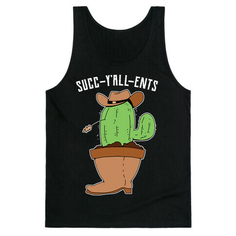 Succ-y'all-ents Tank Top