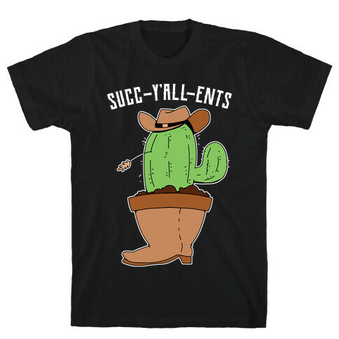 Succ-y'all-ents T-Shirt