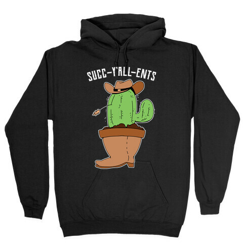 Succ-y'all-ents Hooded Sweatshirt