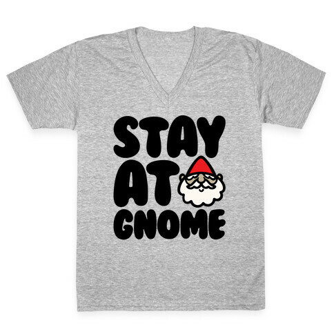 Stay At Gnome V-Neck Tee Shirt