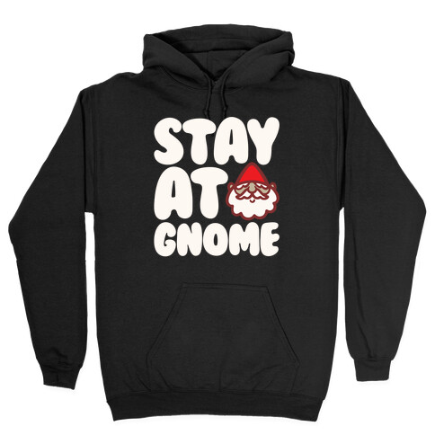 Stay At Gnome White Print Hooded Sweatshirt