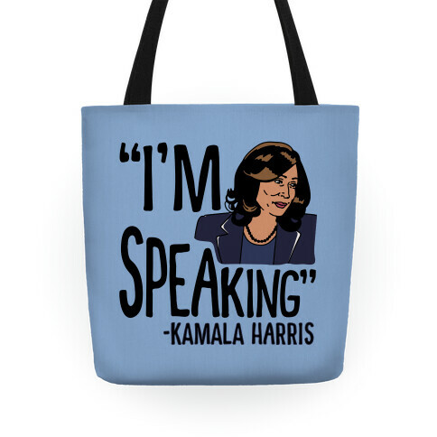 I'm Speaking Kamala Harris Tote