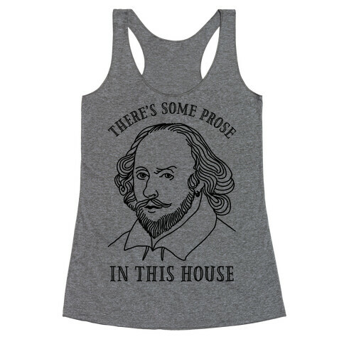 There's Some Prose In this House Racerback Tank Top