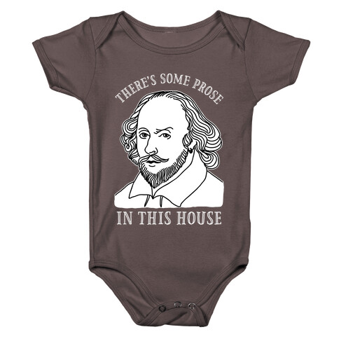 There's Some Prose In this House Baby One-Piece