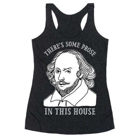 There's Some Prose In this House Racerback Tank Top