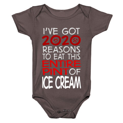 2020 Reasons To Eat Ice Cream Baby One-Piece