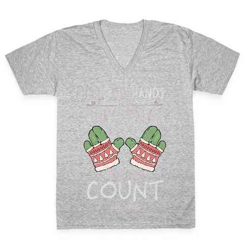 I'll Be Hands For Christmas V-Neck Tee Shirt