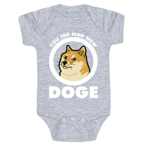 You the Man Now Doge Baby One-Piece