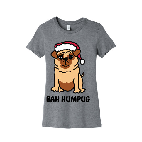 Bah Humpug Pug Womens T-Shirt