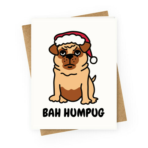 Bah Humpug Pug Greeting Card