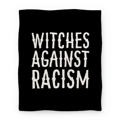 Witches Against Racism White Print Blanket