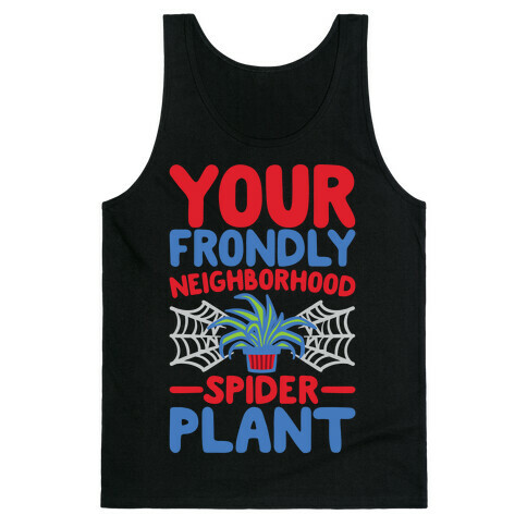 Your Frondly Neighborhood Spider Plant Parody White Print Tank Top