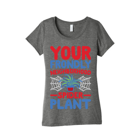 Your Frondly Neighborhood Spider Plant Parody White Print Womens T-Shirt