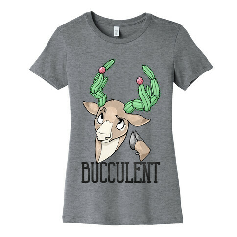 Bucculent Womens T-Shirt